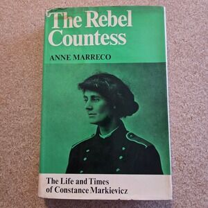 The Rebel Countess Anne‎ Marreco Hardcover First Edition 1967 Irish History